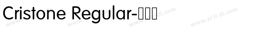 Cristone Regular字体转换 Cristone Regular字体转换